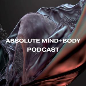 Absolute Mind Body podcast