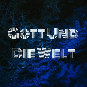 Gott Und Die Welt