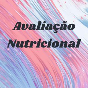 Avaliação Nutricional