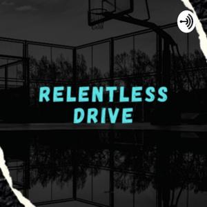 Relentless Drive
