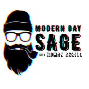 Modern Day Sage with Roman Asbill