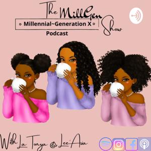 The MillGen Show