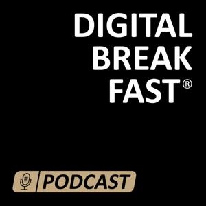 DIGITAL BREAKFAST PODCAST