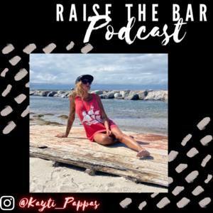 Raise The Bar podcast with Kayti Petrillo