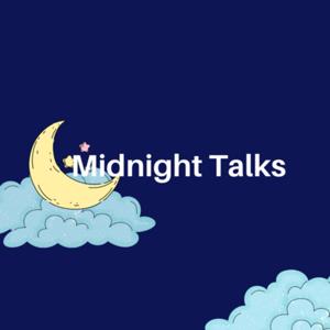 Midnight Talks