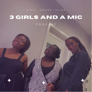 3 girls and a mic