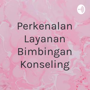 Perkenalan Layanan Bimbingan Konseling