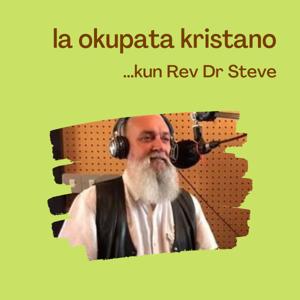 La okupata kristano...kun Rev Dr Steve