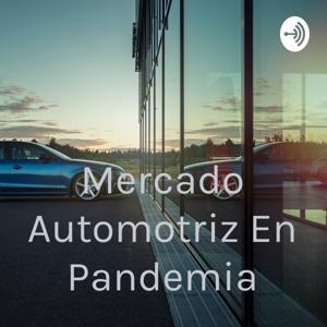 Mercado Automotriz En Pandemia