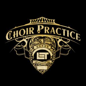 Choir Practice Podcast