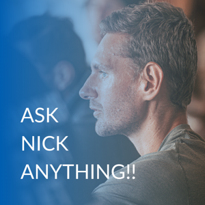 Ask Nick Anything!