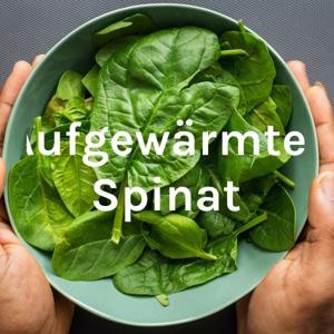 Aufgewärmter Spinat