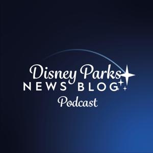 Disney Parks News Blog Podcast