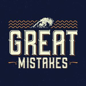 Great Mistakes