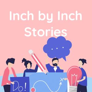 Inch by Inch Stories