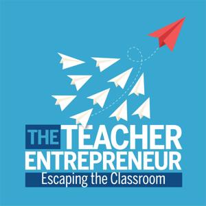 The Teacher Entrepreneur