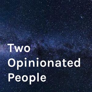 Two Opinionated People