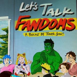 Let's Talk Fandoms