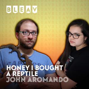 Honey I Bought A Reptile