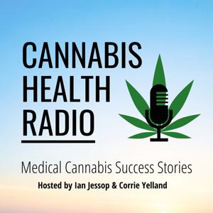 Cannabis Health Radio Podcast by Cannabis Health Radio