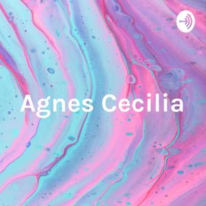 Agnes Cecilia - en sällsam podd