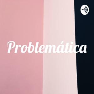 Problemática