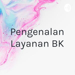 Pengenalan Layanan BK🤗