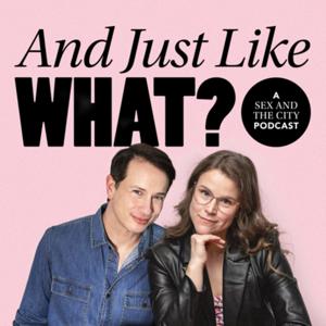 And Just Like What? A Sex and the City Podcast by Meredith and Ricky