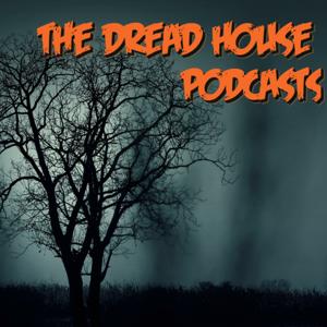 Destination Midnight - The Dread House Podcast