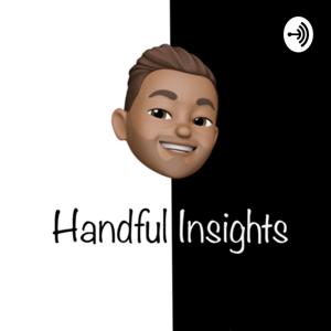 Handful Insights Podcast