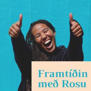 Framtíðin með Rosu