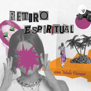 Retiro Espiritual com Malu Passani