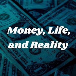 Money, Life, and Reality by David DeGraw