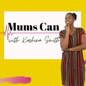 Mums Can