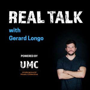 Real Talk with Gerard Longo