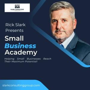 Rick Slark Presents: Small Business Academy