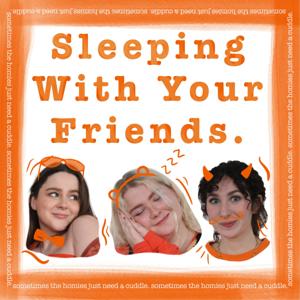 Sleeping With Your Friends