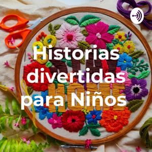 Historias divertidas para Niños by Ana María Eligio Barrios