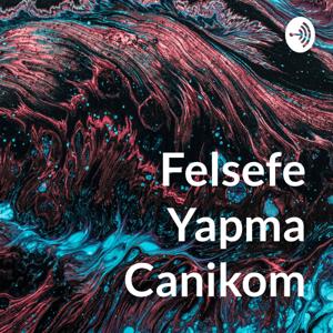 Felsefe Yapma Canikom