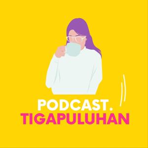 Podcast Tigapuluhan