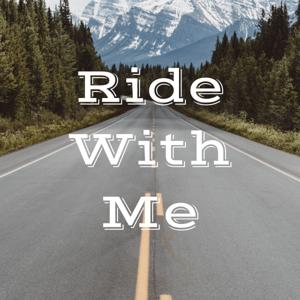 Ride With Me