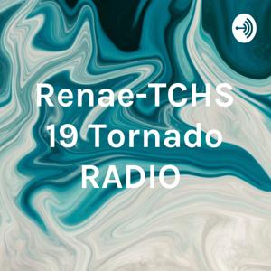 Renae-TCHS 19 Tornado RADIO