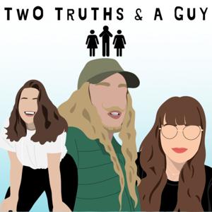 Two Truths & A Guy