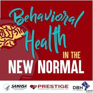 Behavioral Health in the New Normal