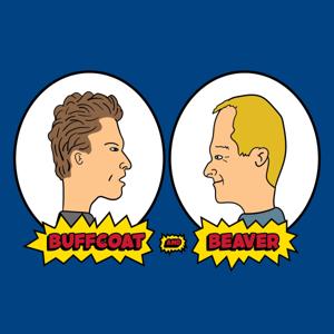 Buffcoat and Beaver - A Beavis and Butt-Head Podcast