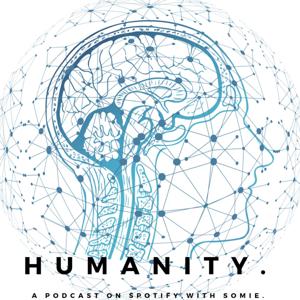 Humanity(with Somie)