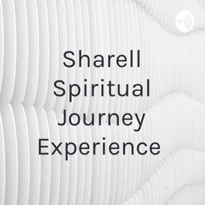 Sharell Spiritual Journey Experience