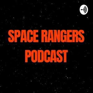 Space Rangers Podcast