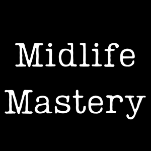 Midlife Mastery