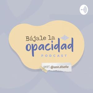 Bájale La Opacidad